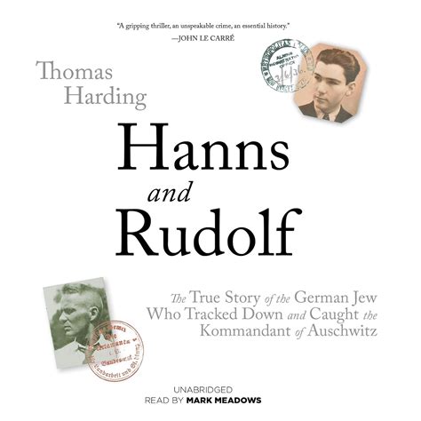 Hanns and Rudolf The True Story of the German Jew Who Tracked down and Caught the Kommandant of Ausc PDF